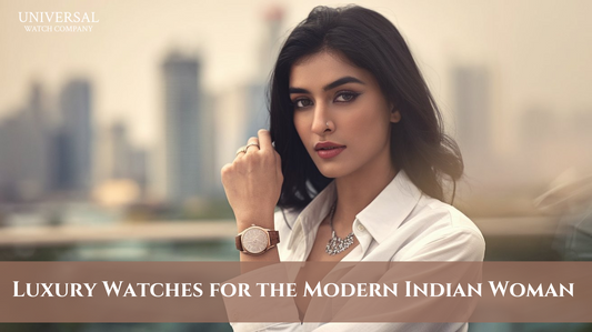 Luxury Watches for the Modern Indian Woman 2024 Edition