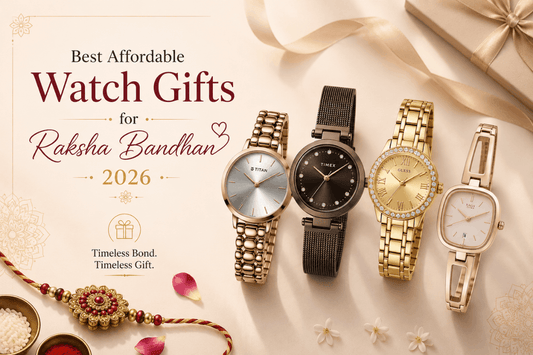 Best Affordable Watch Gifts for Raksha Bandhan 2026