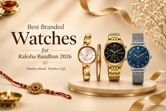 best branded watches for raksha bandhan 2026