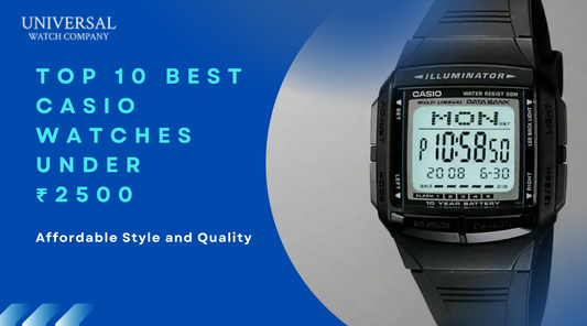 Top 10 Best Casio Watches Under ₹2500: Affordable Style and Quality