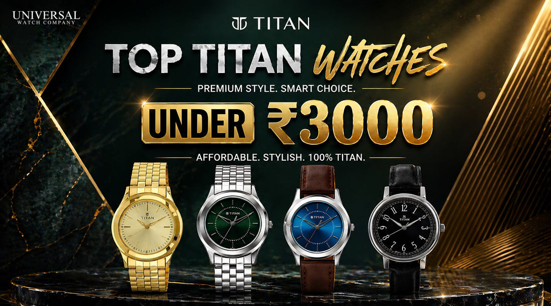 top-titan-watches-under-3000-affordable-stylish